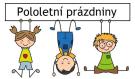 Pololetní prázdniny 1